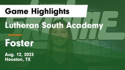Lutheran South Academy vs Foster  Game Highlights - Aug. 12, 2023