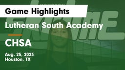Lutheran South Academy vs CHSA Game Highlights - Aug. 25, 2023