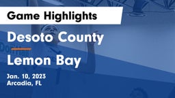 Desoto County  vs Lemon Bay  Game Highlights - Jan. 10, 2023