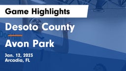 Desoto County  vs Avon Park  Game Highlights - Jan. 12, 2023