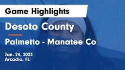 Desoto County  vs Palmetto  - Manatee Co Game Highlights - Jan. 24, 2023
