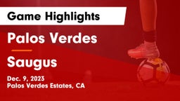 Palos Verdes  vs Saugus  Game Highlights - Dec. 9, 2023
