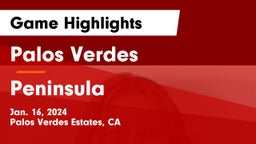 Palos Verdes  vs Peninsula  Game Highlights - Jan. 16, 2024