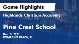 Highlands Christian Academy vs Pine Crest School Game Highlights - Dec. 3, 2021