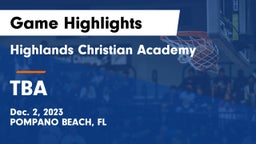 Highlands Christian Academy vs TBA Game Highlights - Dec. 2, 2023