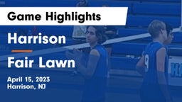 Harrison  vs Fair Lawn  Game Highlights - April 15, 2023
