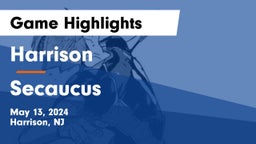 Harrison  vs Secaucus  Game Highlights - May 13, 2024