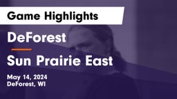 DeForest  vs Sun Prairie East  Game Highlights - May 14, 2024