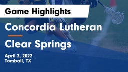 Concordia Lutheran  vs Clear Springs  Game Highlights - April 2, 2022