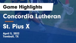 Concordia Lutheran  vs St. Pius X  Game Highlights - April 5, 2022