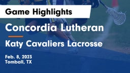 Concordia Lutheran  vs Katy Cavaliers Lacrosse Game Highlights - Feb. 8, 2023