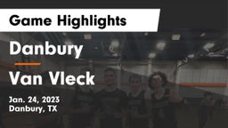 Danbury  vs Van Vleck  Game Highlights - Jan. 24, 2023