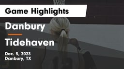 Danbury  vs Tidehaven  Game Highlights - Dec. 5, 2023