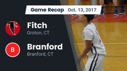 Recap: Fitch  vs. Branford  2017