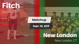 Matchup: Fitch  vs. New London  2018