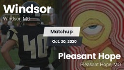 Matchup: Windsor  vs. Pleasant Hope  2020