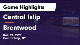 Central Islip  vs Brentwood  Game Highlights - Dec. 21, 2023