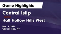 Central Islip  vs Half Hollow Hills West  Game Highlights - Dec. 4, 2021