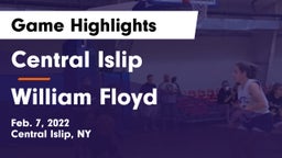 Central Islip  vs William Floyd  Game Highlights - Feb. 7, 2022