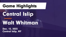 Central Islip  vs Walt Whitman  Game Highlights - Dec. 12, 2023