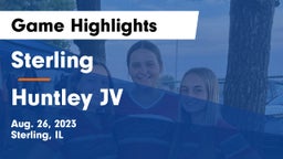 Sterling  vs Huntley JV Game Highlights - Aug. 26, 2023