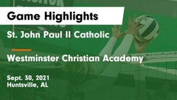 St. John Paul II Catholic  vs Westminster Christian Academy Game Highlights - Sept. 30, 2021