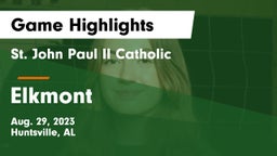 St. John Paul II Catholic  vs Elkmont  Game Highlights - Aug. 29, 2023