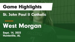 St. John Paul II Catholic  vs West Morgan  Game Highlights - Sept. 14, 2023