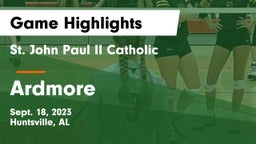 St. John Paul II Catholic  vs Ardmore  Game Highlights - Sept. 18, 2023