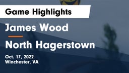 James Wood  vs North Hagerstown  Game Highlights - Oct. 17, 2022