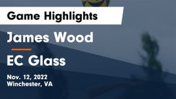 James Wood  vs EC Glass Game Highlights - Nov. 12, 2022