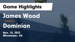 James Wood  vs Dominion  Game Highlights - Nov. 15, 2022