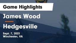 James Wood  vs Hedgesville  Game Highlights - Sept. 7, 2023