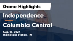 Independence  vs Columbia Central  Game Highlights - Aug. 23, 2022