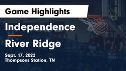 Independence  vs River Ridge  Game Highlights - Sept. 17, 2022