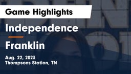 Independence  vs Franklin  Game Highlights - Aug. 22, 2023