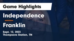 Independence  vs Franklin  Game Highlights - Sept. 12, 2023