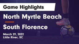 North Myrtle Beach  vs South Florence   Game Highlights - March 29, 2022