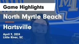 North Myrtle Beach  vs Hartsville  Game Highlights - April 9, 2024