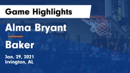 Alma Bryant  vs Baker  Game Highlights - Jan. 29, 2021