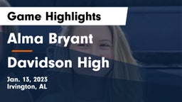 Alma Bryant  vs Davidson High  Game Highlights - Jan. 13, 2023