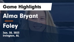 Alma Bryant  vs Foley  Game Highlights - Jan. 30, 2023