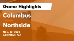 Columbus  vs Northside  Game Highlights - Nov. 12, 2021