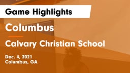 Columbus  vs Calvary Christian School Game Highlights - Dec. 4, 2021