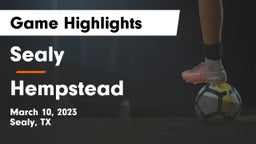 Sealy  vs Hempstead Game Highlights - March 10, 2023