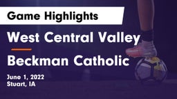 West Central Valley  vs Beckman Catholic  Game Highlights - June 1, 2022