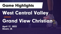 West Central Valley  vs Grand View Christian Game Highlights - April 17, 2023