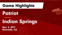 Patriot  vs Indian Springs  Game Highlights - Dec. 5, 2017