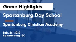Spartanburg Day School vs Spartanburg Christian Academy  Game Highlights - Feb. 26, 2022