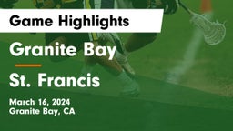 Granite Bay  vs St. Francis  Game Highlights - March 16, 2024